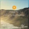 Prayer for Surgery & Healing