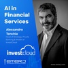 Making Wealth Management Customizable with AI - with Alessandro Tonchia of InvestCloud