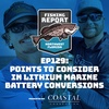 Points to Consider in Lithium Marine Battery Conversions