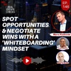 Ep146: Spot Opportunities &amp; Negotiate Wins With A 'Whiteboarding' Mindset" - Marco Kozlowski