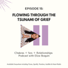 Flowing Through the Tsunami of Grief