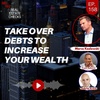 Ep158: Take Over Debts to Increase Your Wealth - Marco Kozlowski