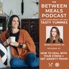 No. 51 | How to Deal with Your Stress + Get Anxiety Proof