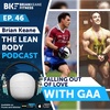 #46: Falling Out Of Love With GAA? Consider This Before You Give Up Playing..
