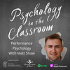 Performance Psychology with Matt Shaw