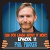 Getting Robbed or Robbing Someone! w Phil Parker
