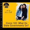 205: Civics 102: What Do State Governments Do?