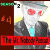 The Mr.Nobody Podcast #4 Gun-Fumbling