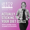 Actually Sticking to Your Diet Goals with Emmie Satrazemis