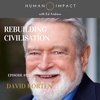 Rebuilding civilisation is impossible but we have to try - David Korten, activist, author, ex Harvard Professor.
