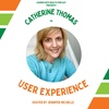 Catherine Thomas on the Power of User Experience