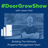 DGS 159: Building The Ultimate Property Management Team