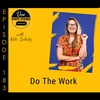 183: Do the Work, with Kate Schatz