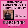 Bringing Awareness to Body Diversity with Pam Luk