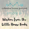 29: Wisdom from the Little House Books