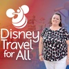Episode 050: Celebrating with the Disney Travel for All Community