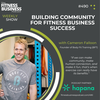 490 Building Community For Fitness Business Success with Cameron Falloon