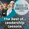 The Best of…Leadership Lessons, a Highlight Episode