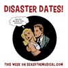 DISASTER DATES!