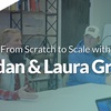 From Scratch to Scale with Jordan & Laura Green!