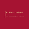 A 49ers Podcast - Episode 1: Matt Barrows
