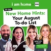 New Home Hints: Your August To-Do List
