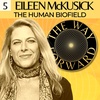 Ep 05: The Human Biofield with Eileen McKusick