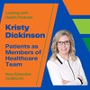 Kristy Dickinson on Patients as Active Members of Healthcare Team
