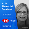 Building an Effective AI Team in Financial Services - with Lori Cenci of HSBC