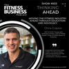 503 Thinking Ahead: Moving the Fitness Industry Through Education and Advocacy