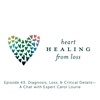 Episode 43: Diagnosis, Loss, & Critical Details