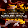 What the CDC’s Masking Guidance Means for Both the Vaccinated and Unvaccinated (June 12, 2021)