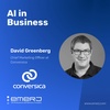 AI for Customer Experience-Focused Marketing - with David Greenberg of Conversica