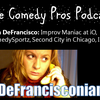 Tara DeFrancisco, Chicago Improv: iO, Second City, ComedySportz – Part 1/2