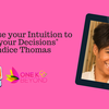 Episode 280: "How to Use your Intuition to Guide your Decisions" - Candice Thomas