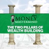 The Two Pillars of Wealth-Building