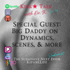 Ep. 36 - Special Guest: Big Daddy on Dynamics, Scenes, and More!
