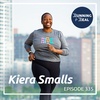 Kiera Smalls: Be Mindful of the Stories We Tell Ourselves - R4R 335