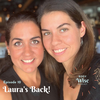 #010: Laura’s Back!