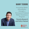Manny Teodoro On Increasing Water Affordability through a Permanent Federal Water Assistance Program