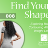 8. Exploring Back Contouring After Weight Loss