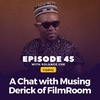 Episode 045: A Chat with Musing Derick of FilmRoom – The Current State of Movies in Cameroon