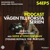 S4 EP5 Vägen till manusprocessen med Sofie & Tove Forman, Young Royals and The Playlist