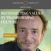 Do you know your values? Building a Sustainable Future through cultural change with Jeremy Lent