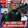Episode 629: Lee Johnson should be sacked if Hibs fail to finish in the top six claims Tam McManus
