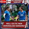 Episode 626: Celtic playing poorly and winning could demoralise Rangers claims Tam McManus