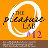 Pleasure Lab #12
