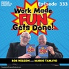 PPP 333 | How To Boost Morale And Results By Making Work Fun, With Dr. Bob Nelson And Mario Tamayo