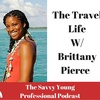 27. Traveling as a Professional w/ Brittany Pierce