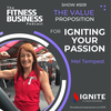 509 The Value Proposition for Igniting Your Passion